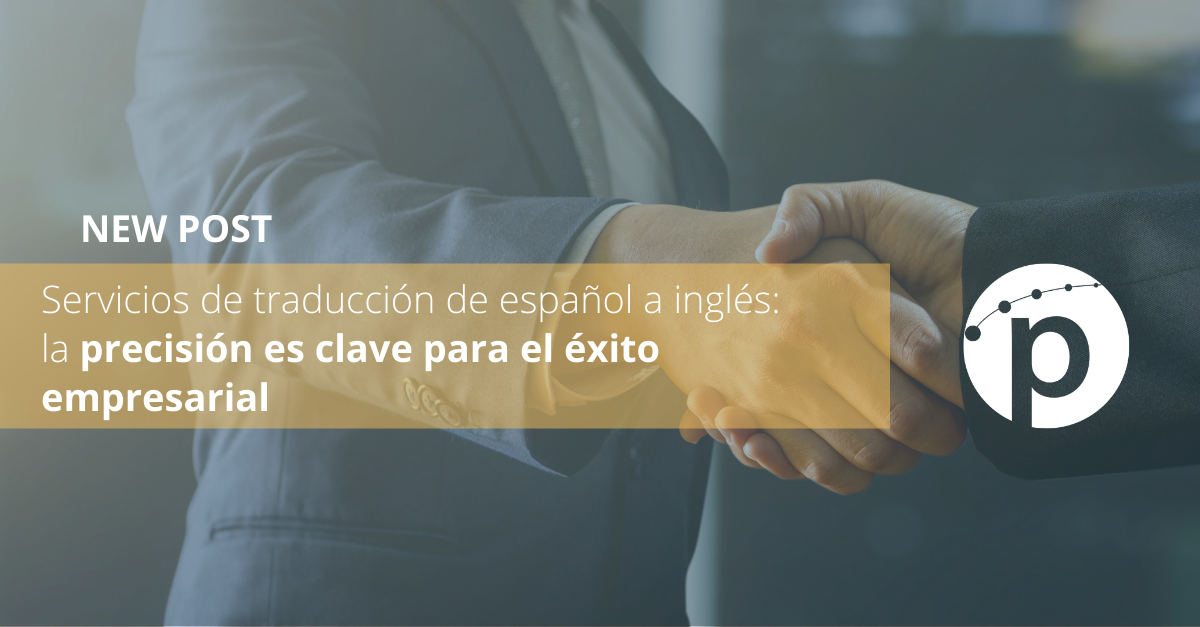 Servicios de traducción de español a inglés: la clave del éxito empresarial