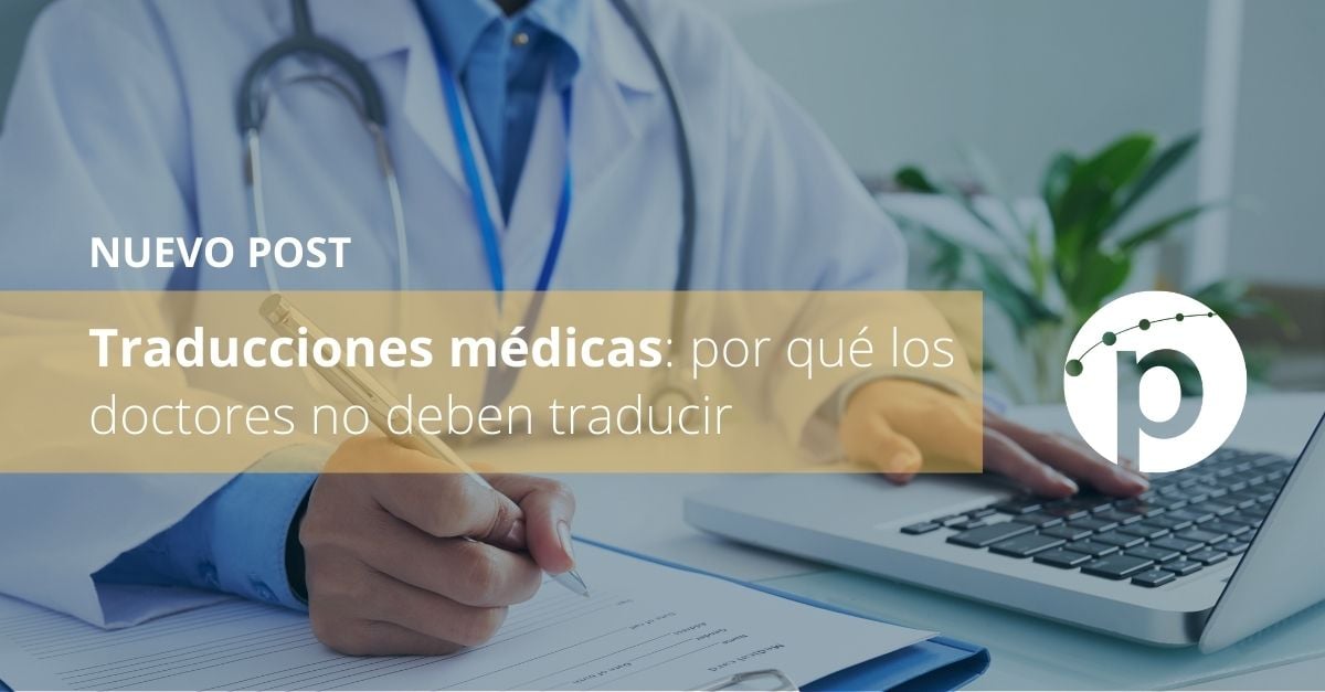 Traducciones médicas: por qué los doctores no deben traducir